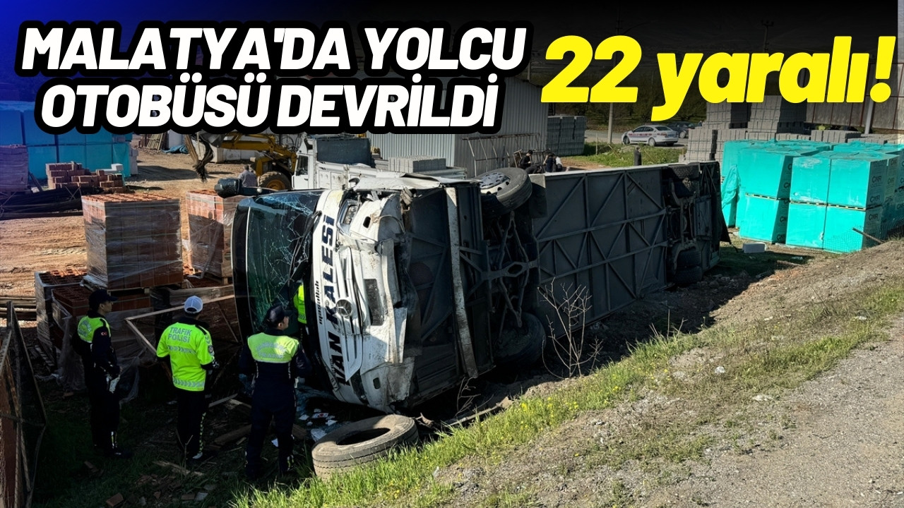 Malatya'da yolcu otobüsü devrildi: 22 yaralı!