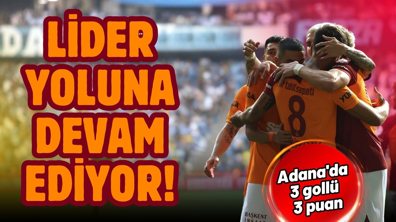 Galatasaray, Adana'da rahat kazandı!