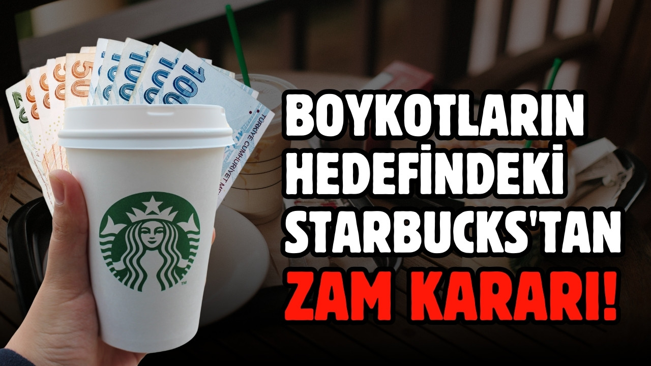 Starbucks Türkiye ürünlerine zam yaptı!