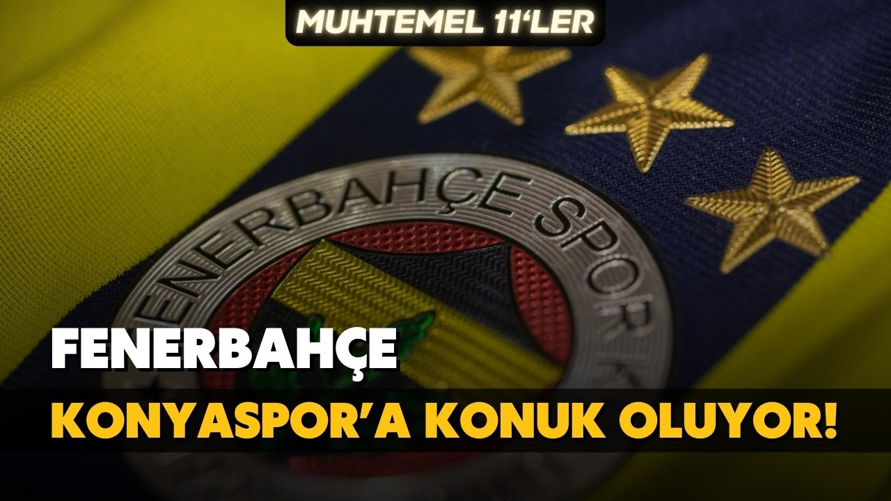 Fenerbahçe, kritik Konyaspor deplasmanında!