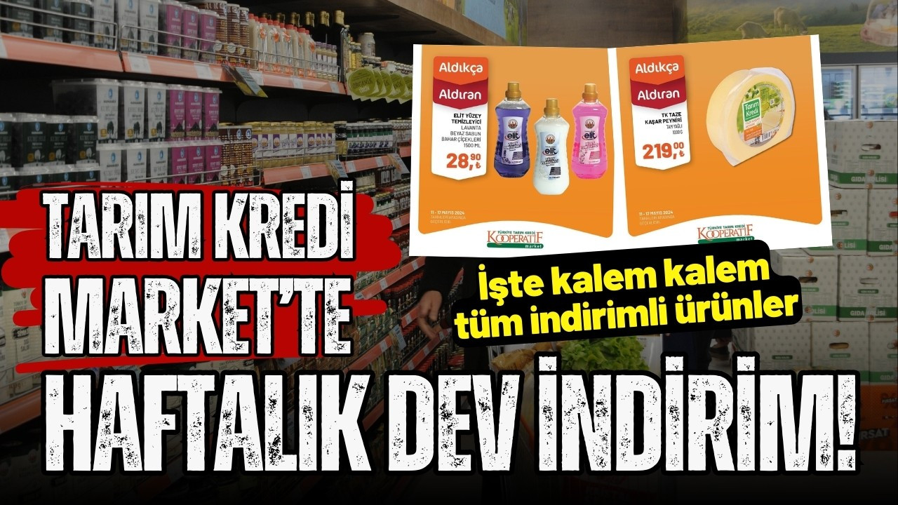 Tarım Kredi Market'te haftalık dev indirim!