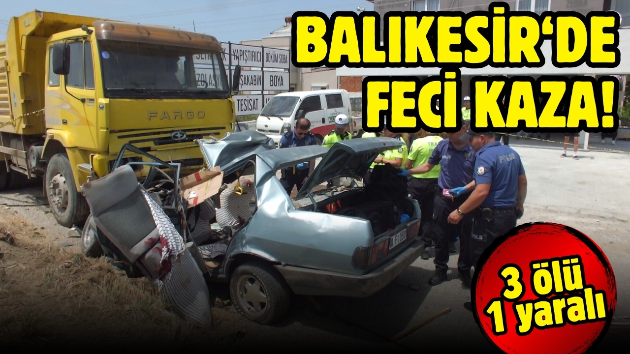 Balıkesir'de feci kaza: Kamyonun altına girdi!