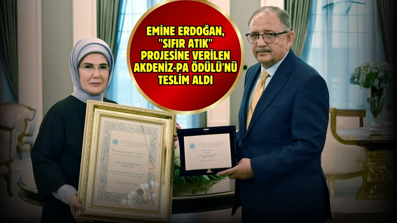 Emine Erdoğan, AKDENİZ-PA Ödülü'nü teslim aldı