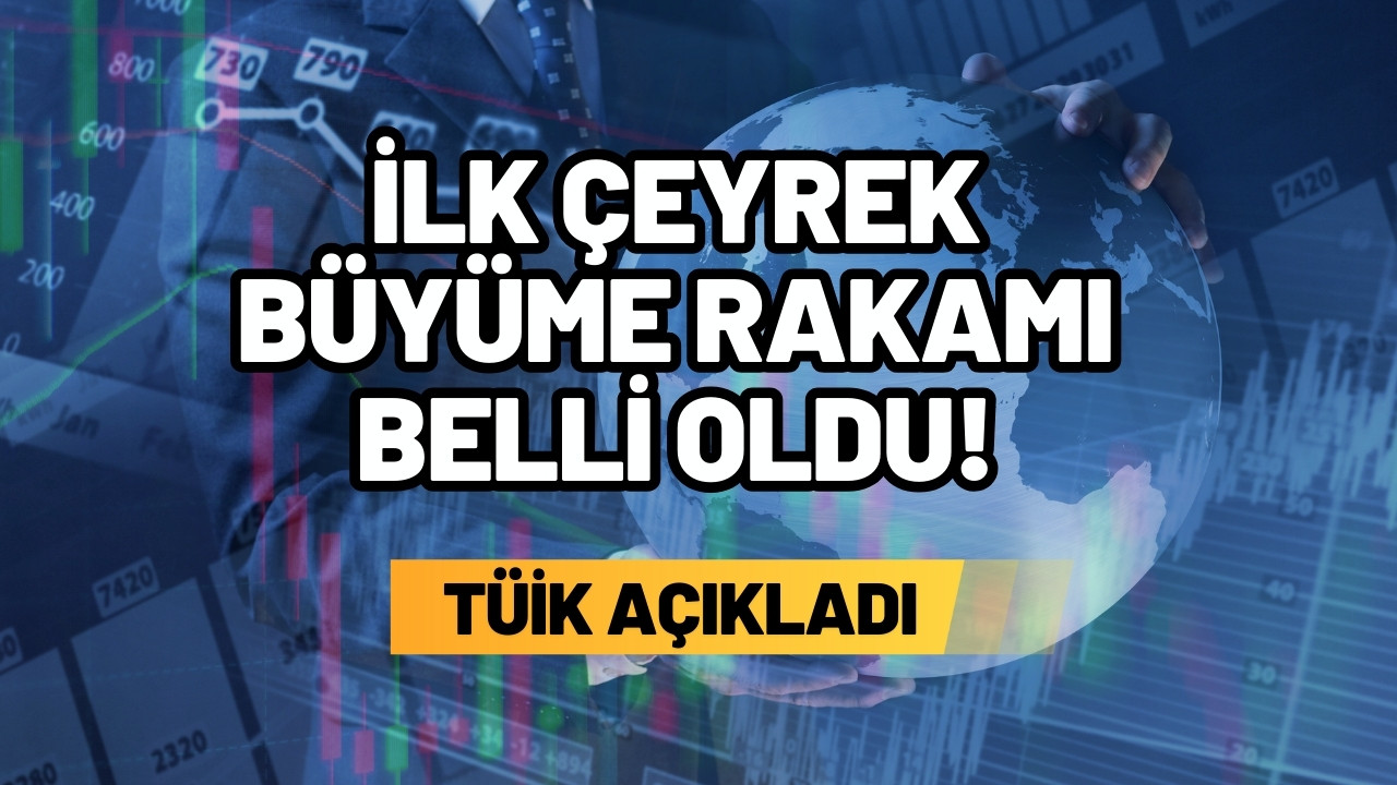 Büyüme rakamları açıklandı