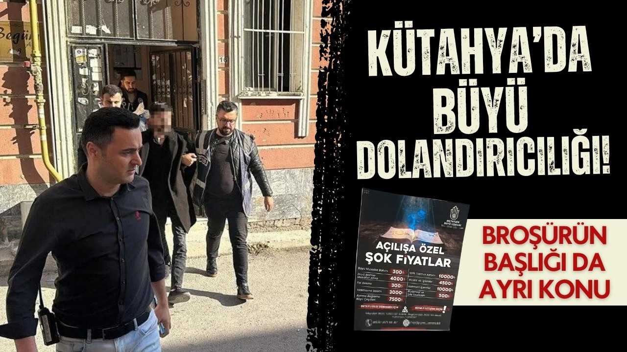 Açılışa özel kampanyalı büyü dolandırıcılığı!