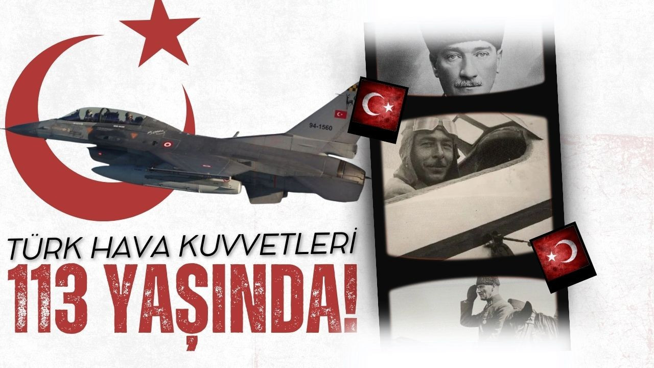 Türk Hava Kuvvetleri 113 yaşında