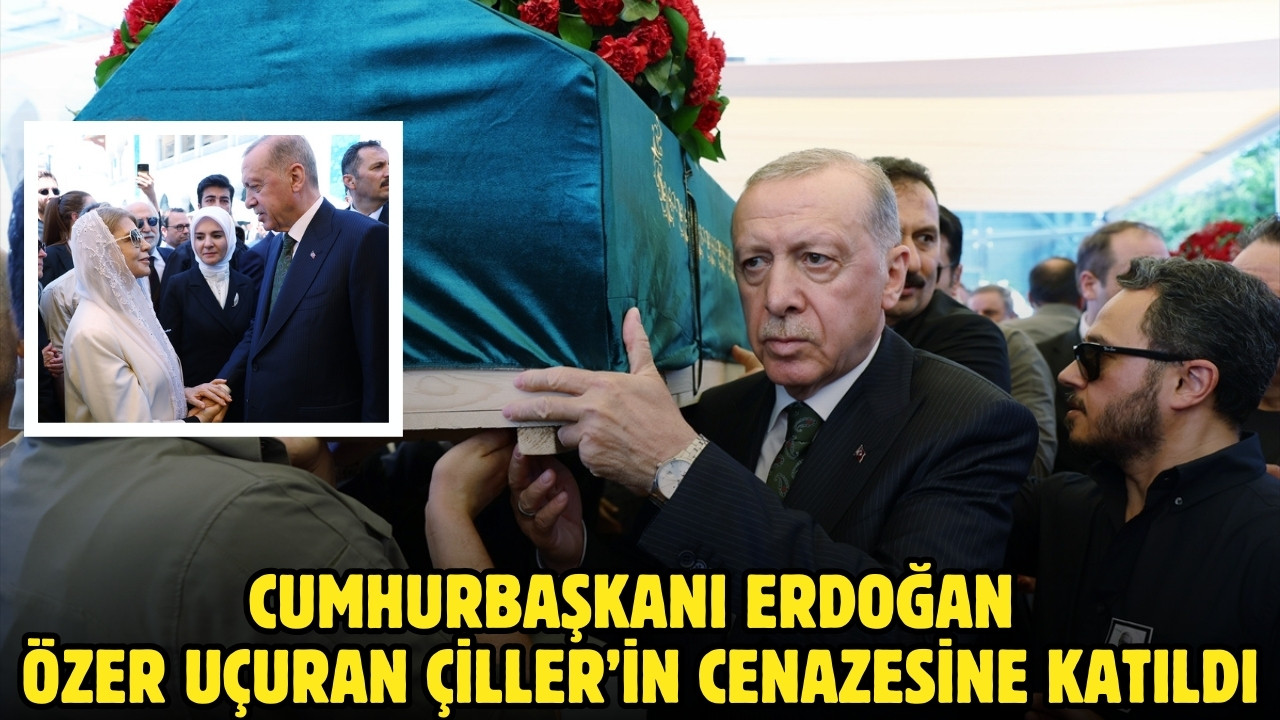 Erdoğan, Çiller'in cenaze törenine katıldı