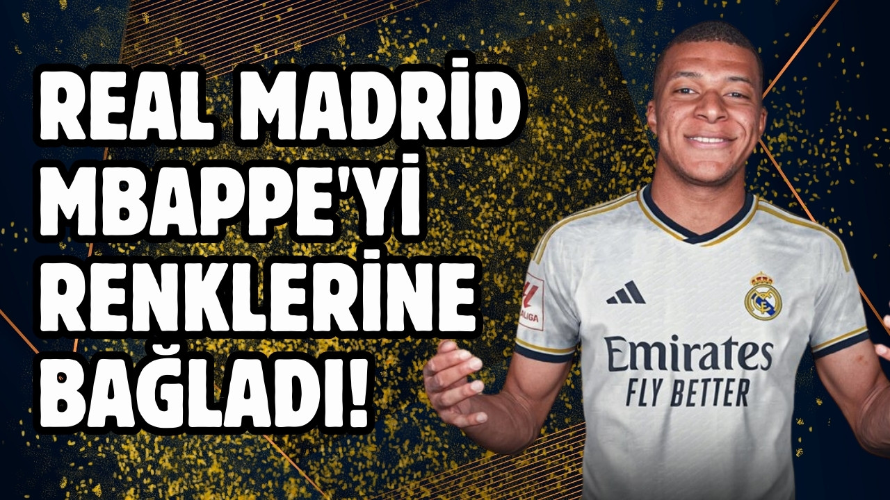 Real Madrid, Mbappe'yi renklerine bağladı