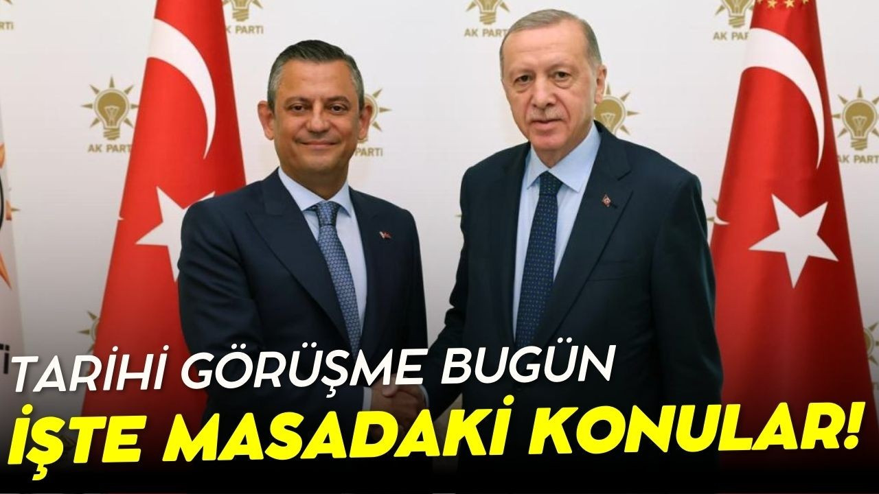 Erdoğan-Özel görüşmesi bugün!