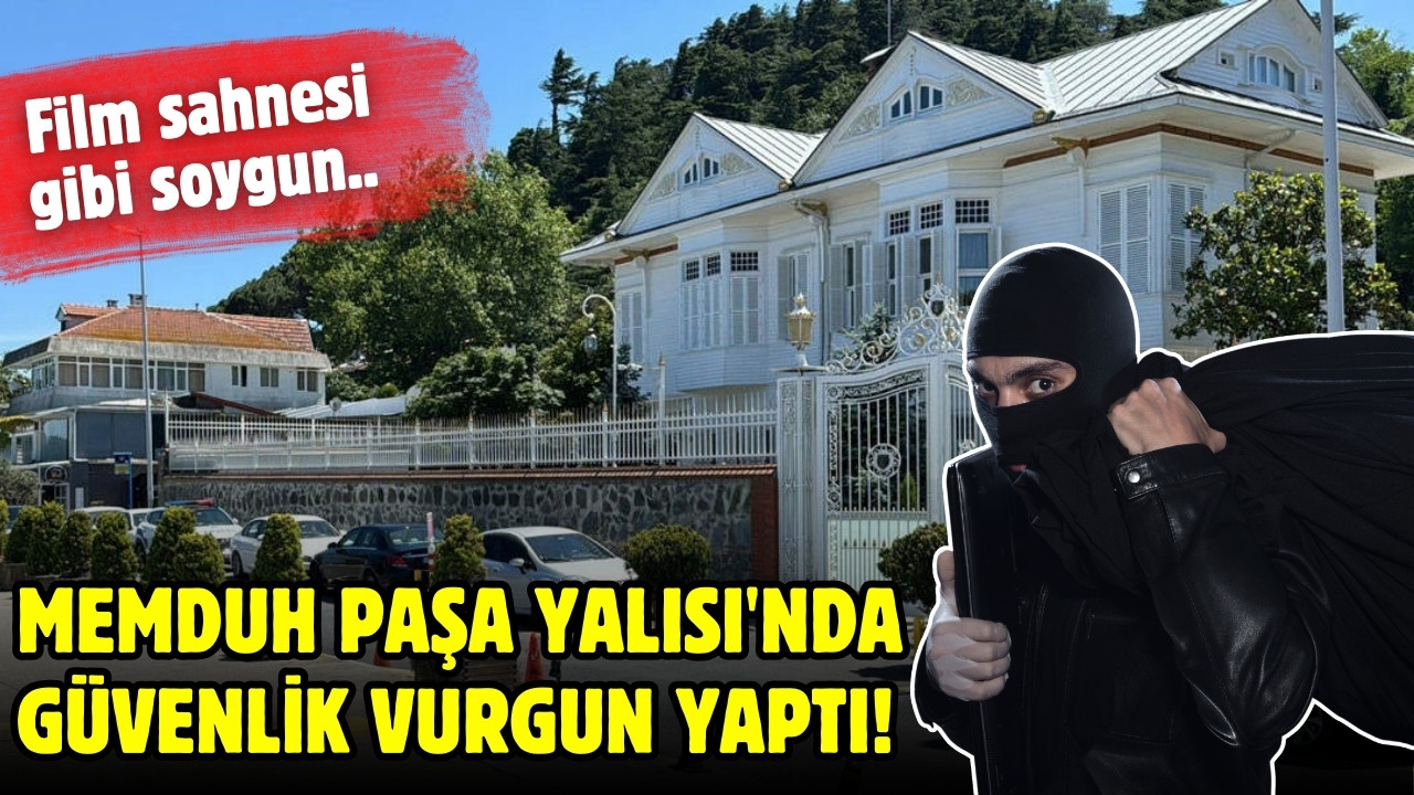 Memduh Paşa Yalısı'nda özel güvenlik vurgun yaptı