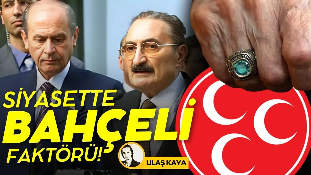 Türk Siyasetinde Bahçeli faktörü!