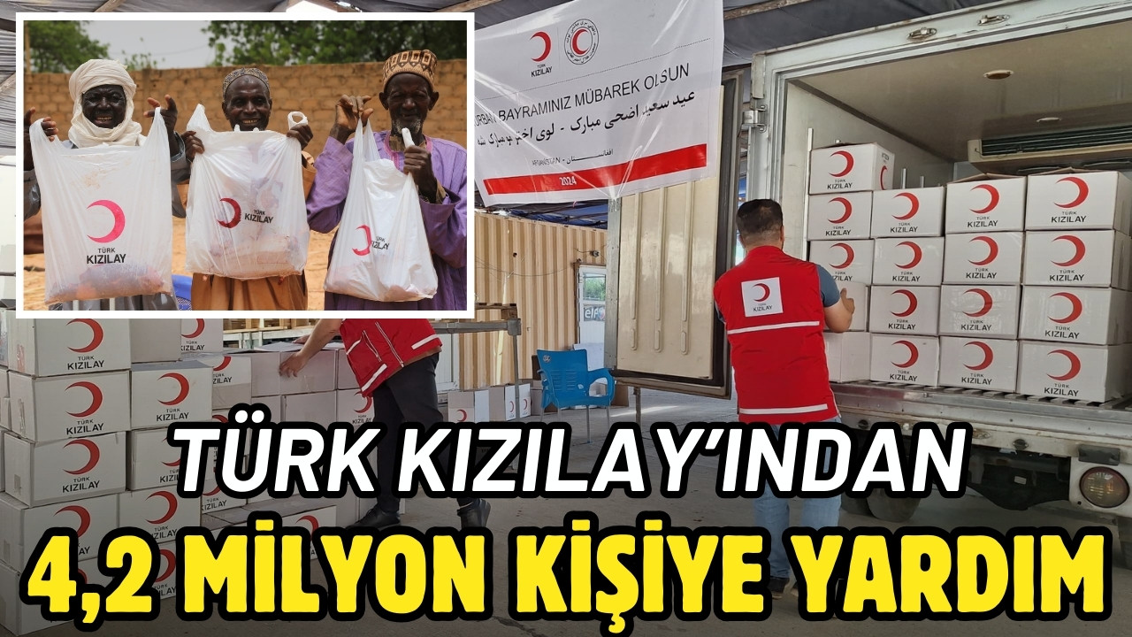 Türk Kızılay’ından 4,2 milyon kişiye yardım!