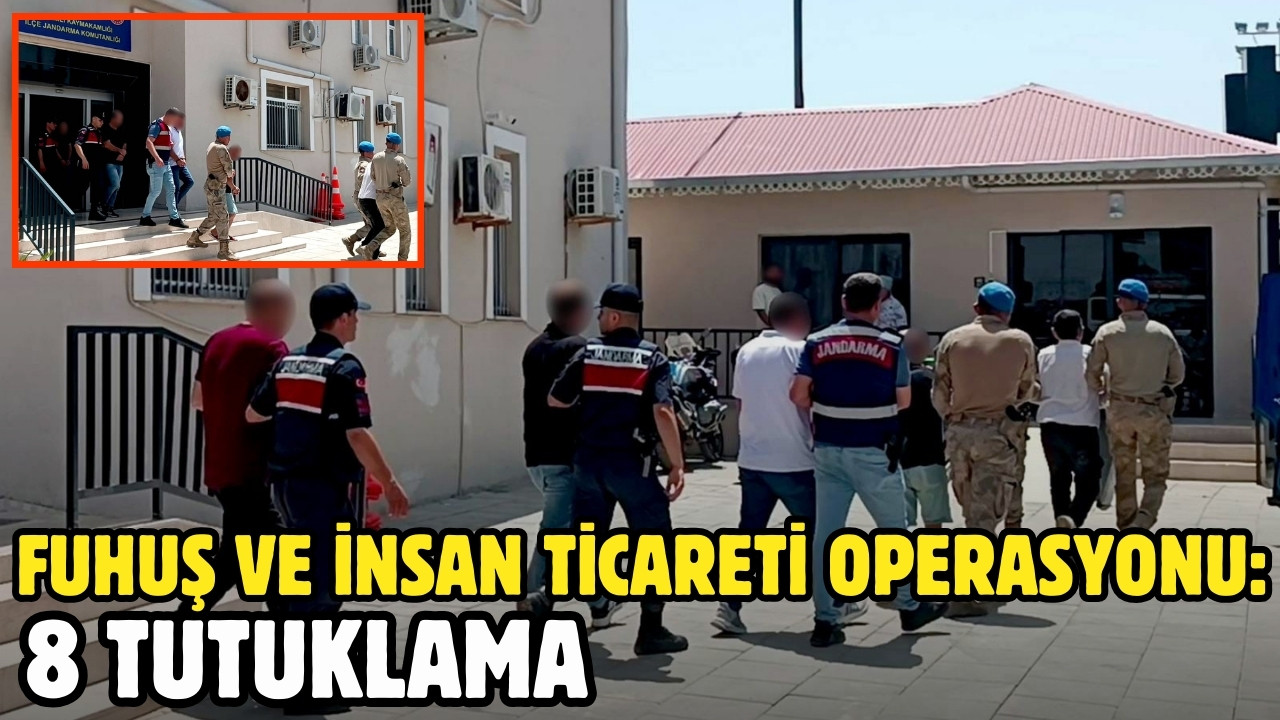 Mersin'de fuhuş ve insan ticaretine 8 tutuklama!