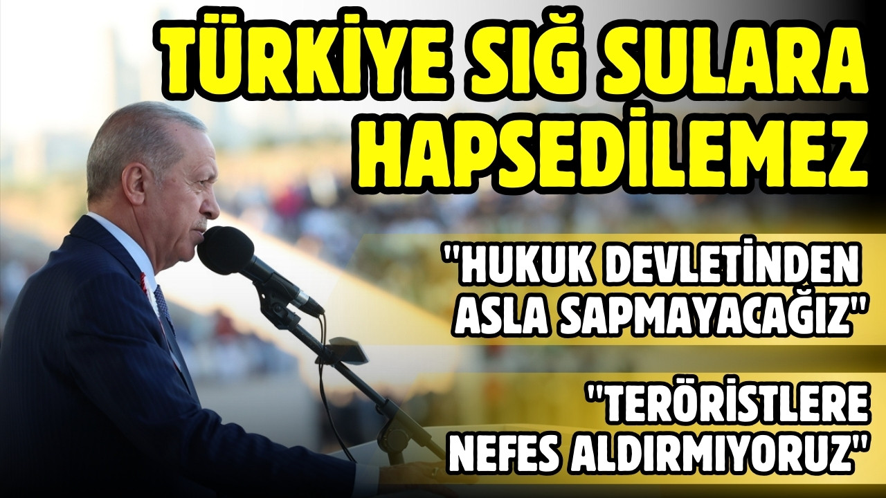 Erdoğan: "Türkiye sığ sulara hapsedilemez"