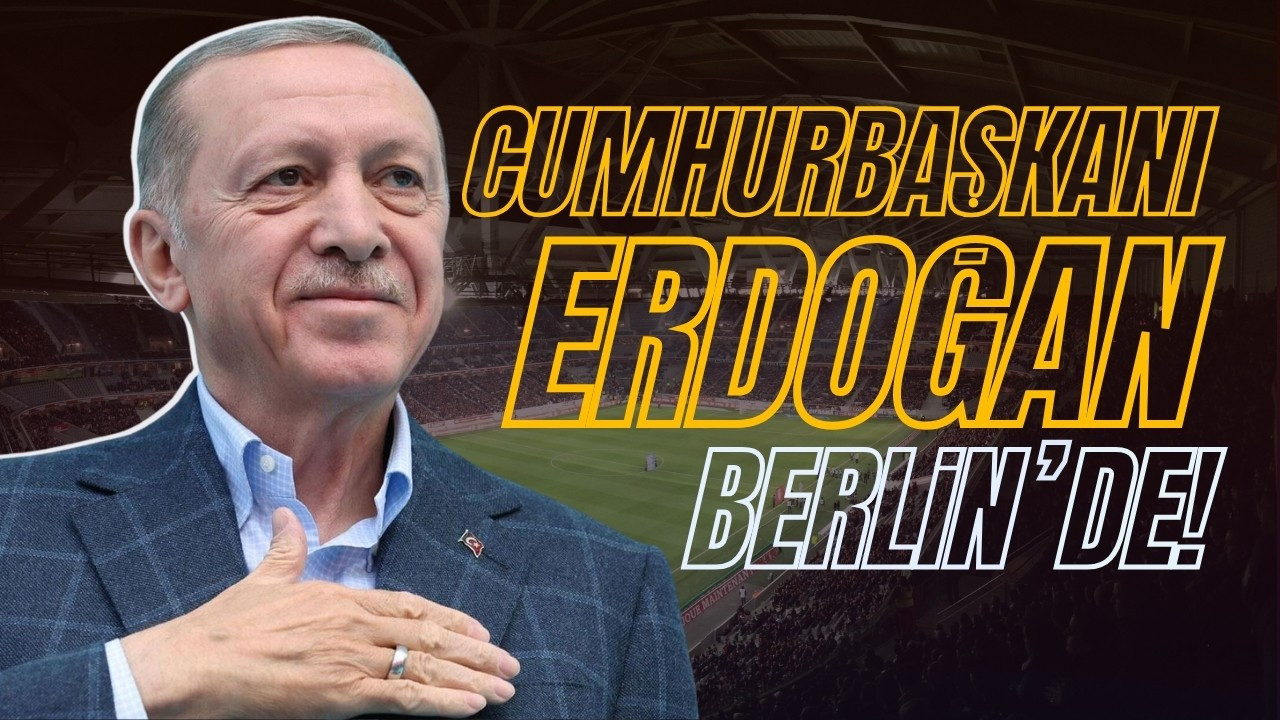 Cumhurbaşkanı Erdoğan, Almanya'da!
