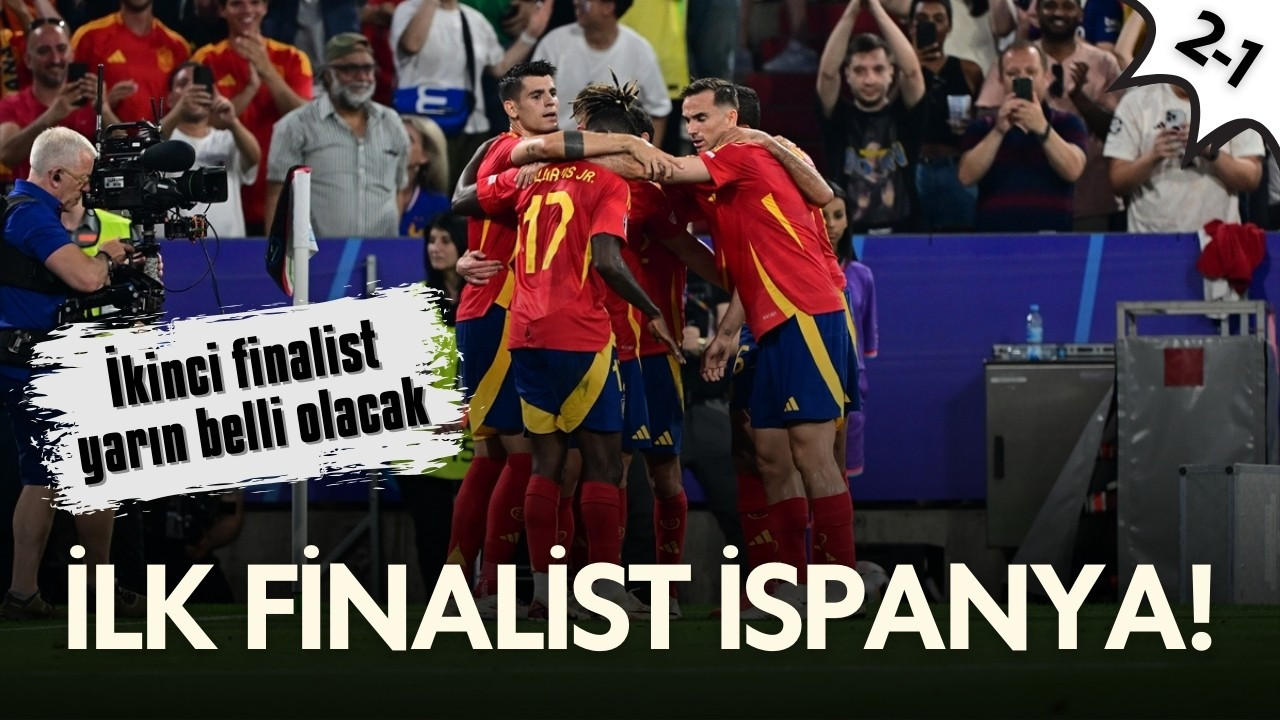 Fransa'yı geçen İspanya finalde! 2-1
