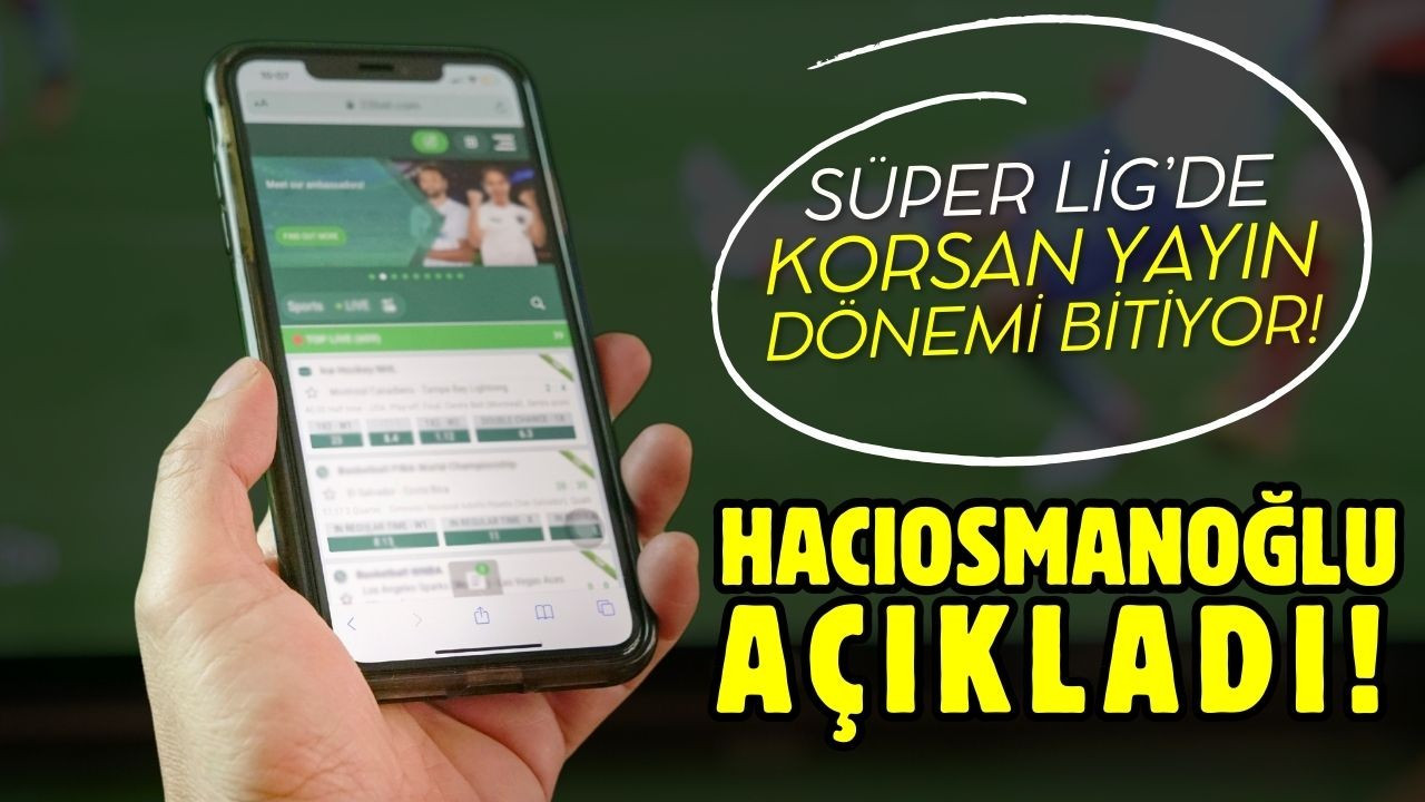 Süper Lig'de korsan yayın dönemi bitiyor!