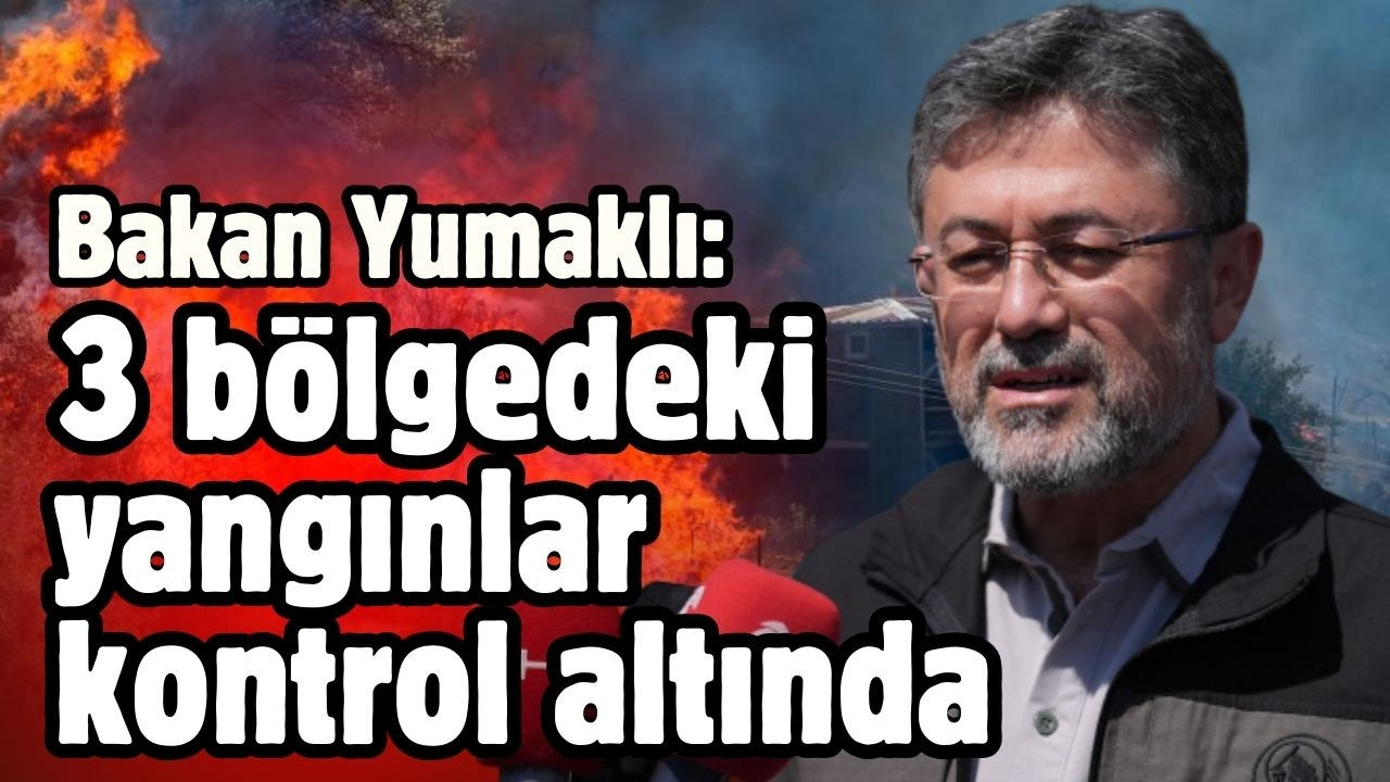 3 bölgedeki yangınlar kontrol altında