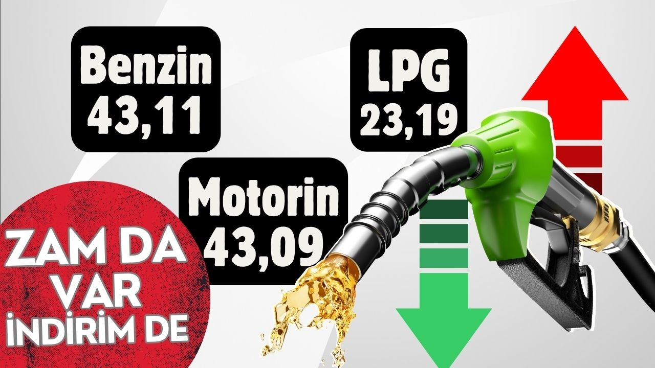 Motorine indirim, LPG'ye zam geldi!