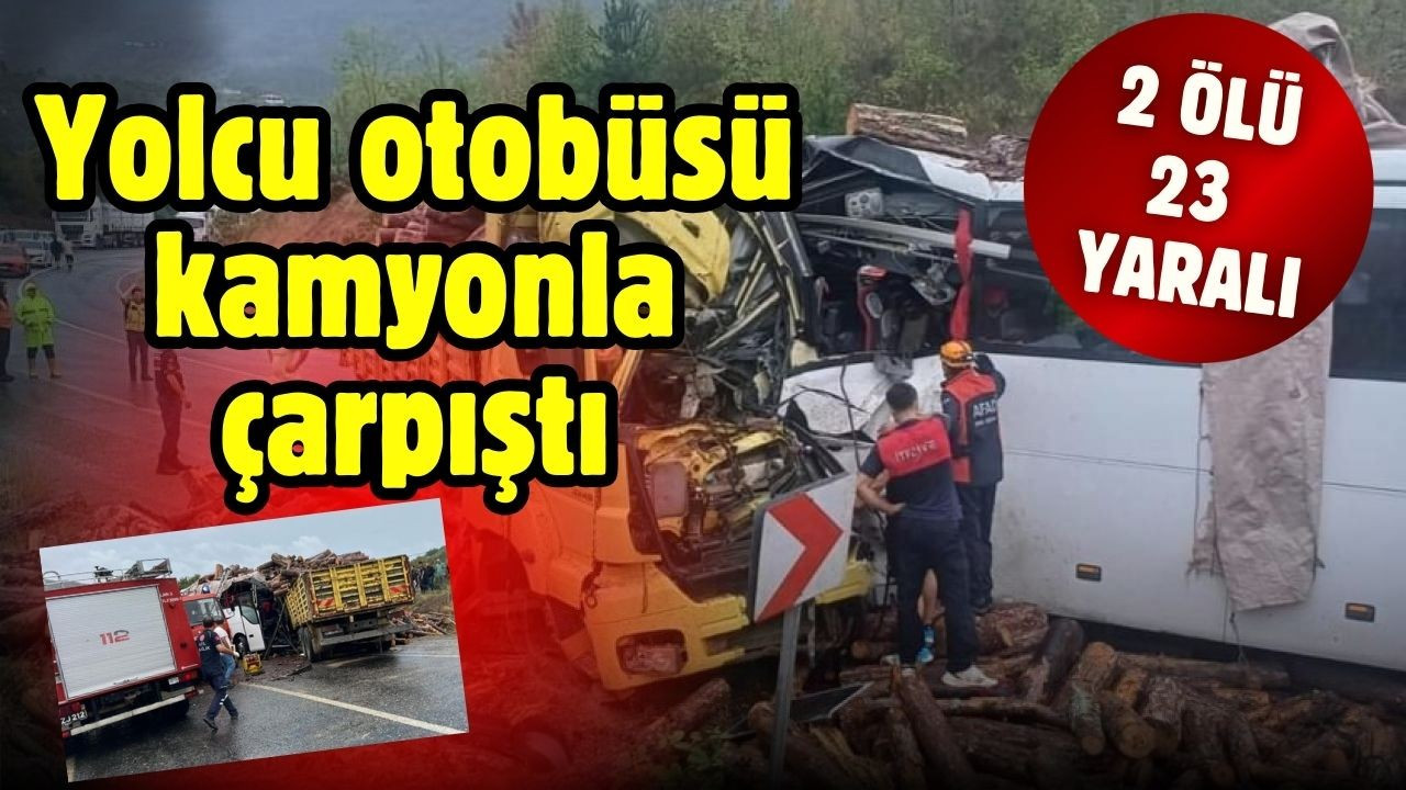 Yolcu otobüsü tomruk yüklü kamyonla çarpıştı