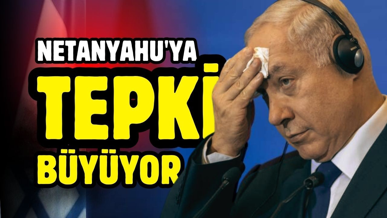 Netanyahu'ya tepki büyüyor