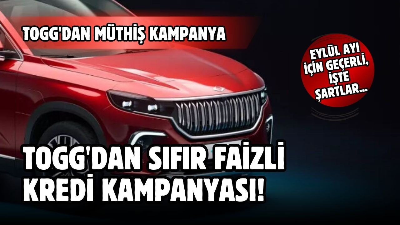 Togg'dan sıfır faizli kredi kampanyası!